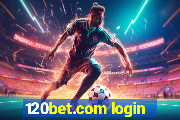 120bet.com login