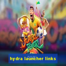 hydra launcher links