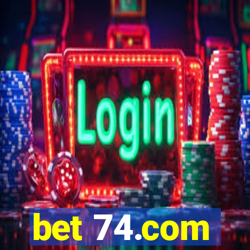 bet 74.com