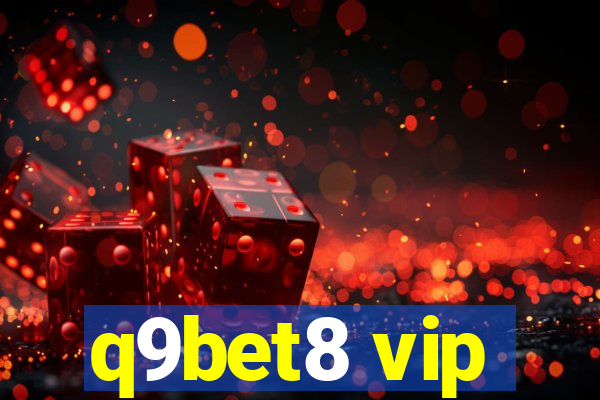 q9bet8 vip