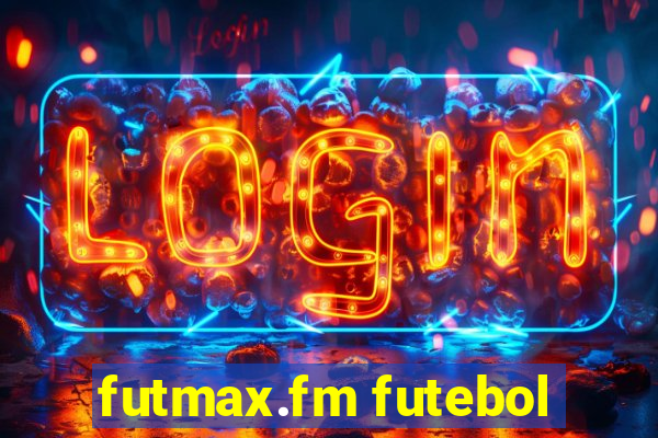 futmax.fm futebol