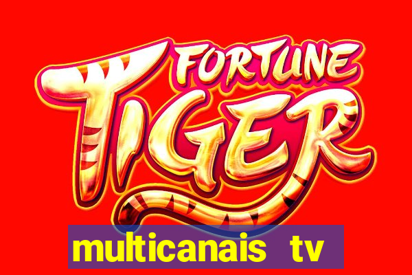 multicanais tv online ao vivo