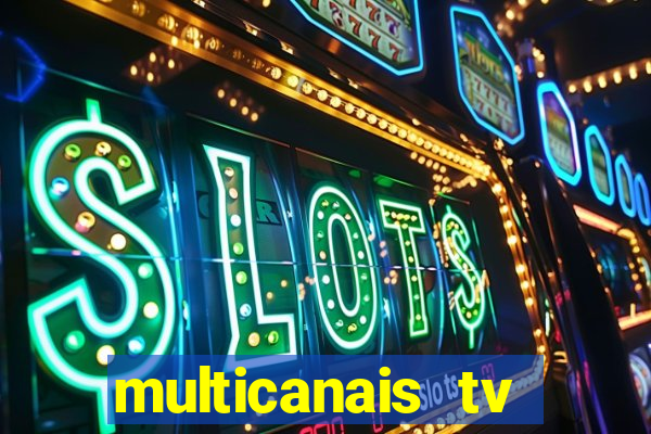 multicanais tv online ao vivo