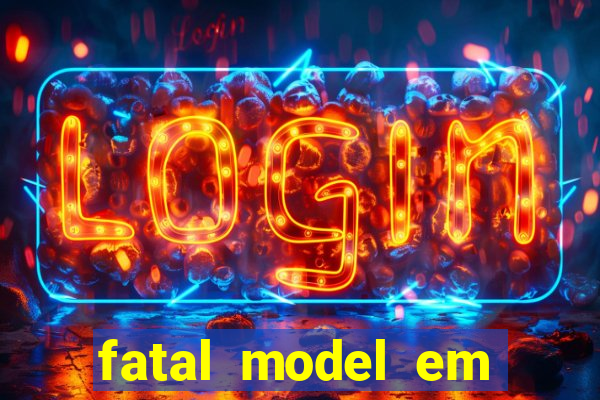 fatal model em porto nacional