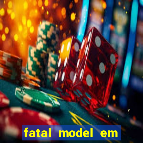 fatal model em porto nacional