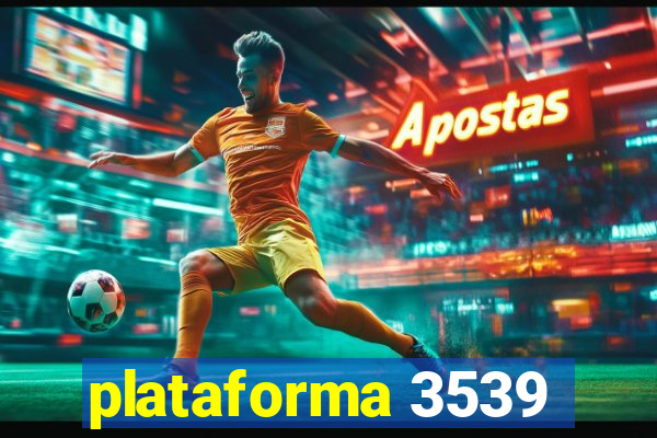 plataforma 3539