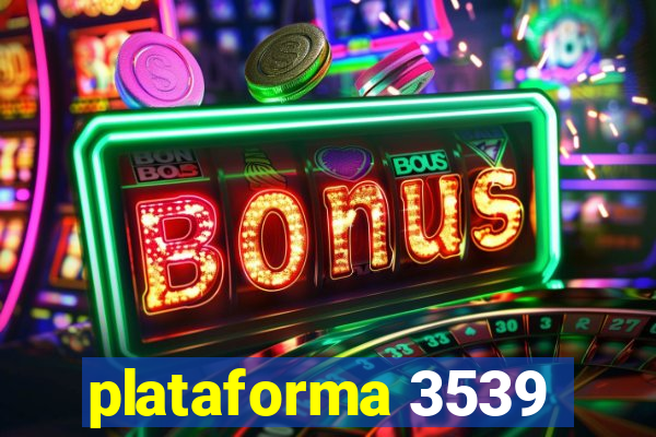 plataforma 3539