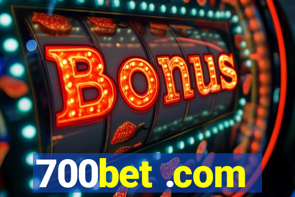 700bet .com