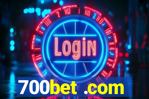 700bet .com