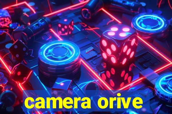 camera orive