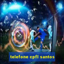 telefone cpfl santos