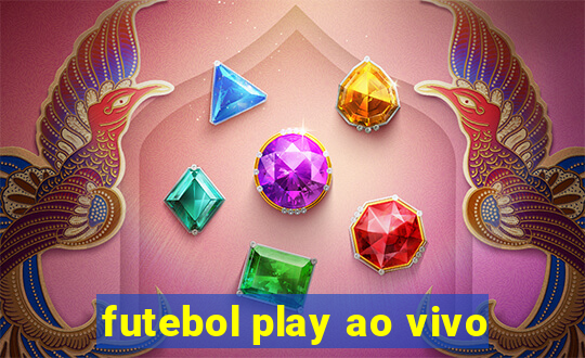 futebol play ao vivo