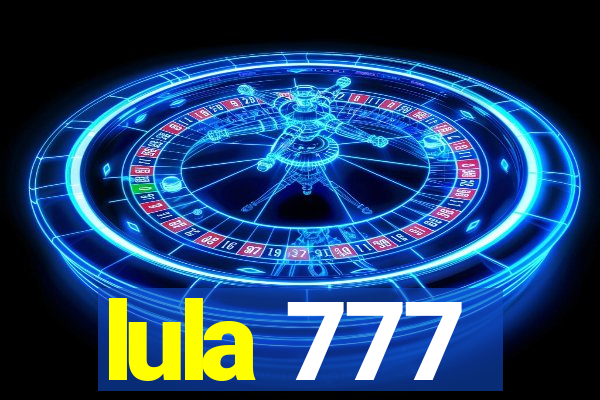 lula 777