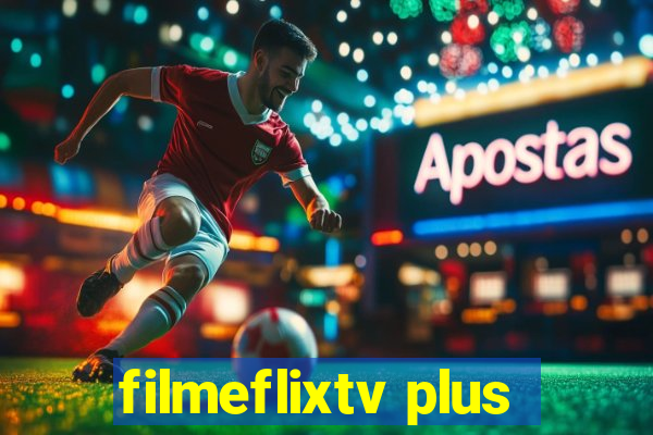 filmeflixtv plus