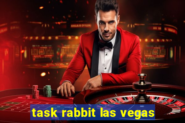 task rabbit las vegas