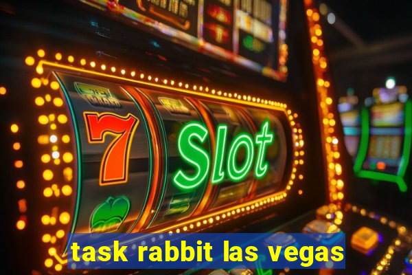 task rabbit las vegas