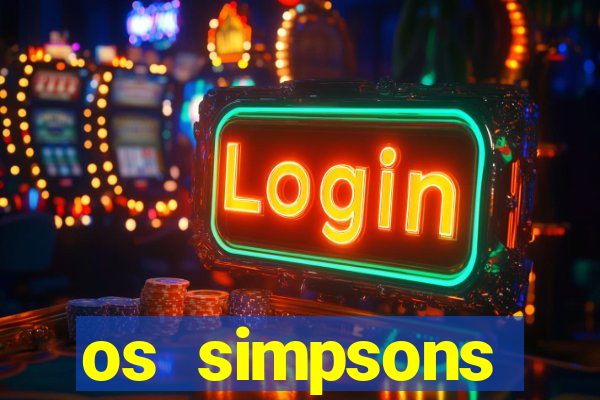 os simpsons assistir online