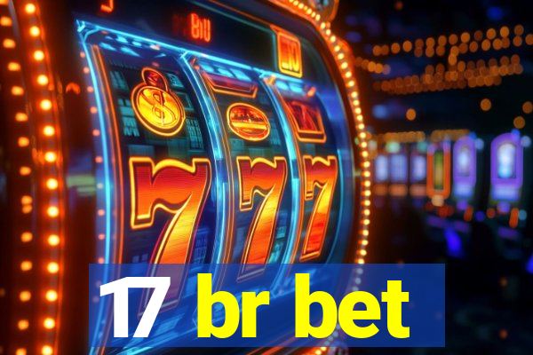 17 br bet