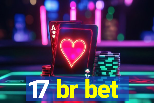 17 br bet