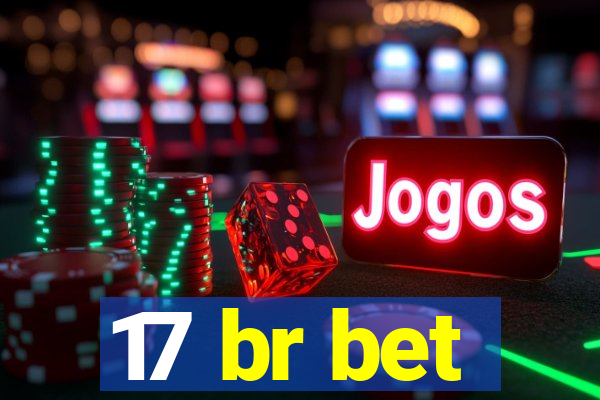 17 br bet