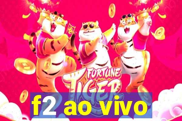 f2 ao vivo