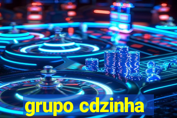 grupo cdzinha