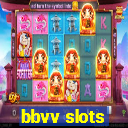 bbvv slots