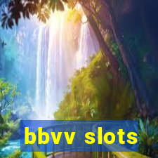 bbvv slots