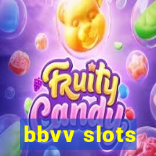 bbvv slots