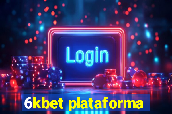 6kbet plataforma