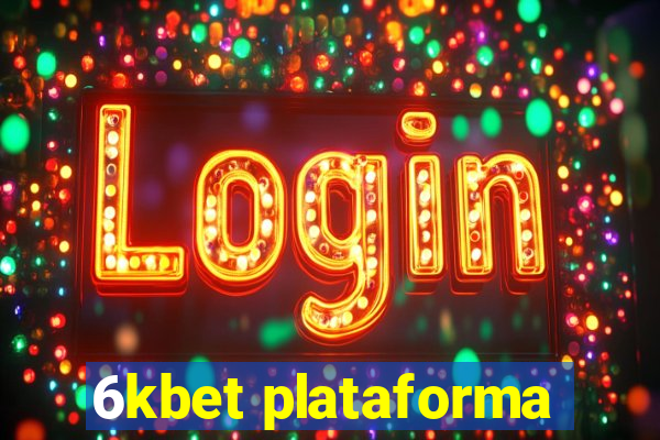 6kbet plataforma