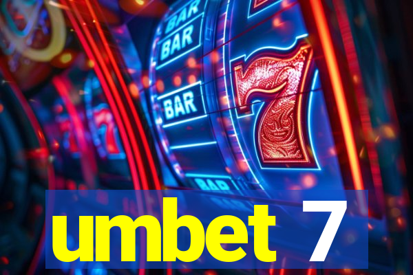 umbet 7