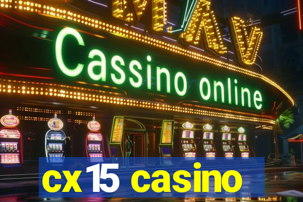 cx15 casino