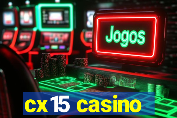 cx15 casino