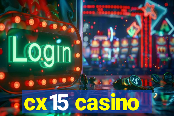 cx15 casino