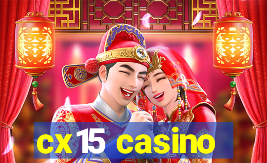 cx15 casino