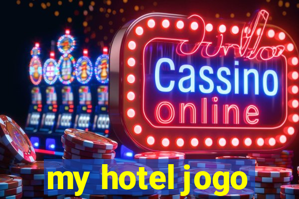 my hotel jogo