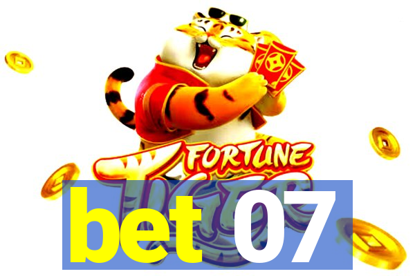 bet 07