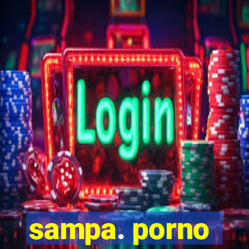 sampa. porno