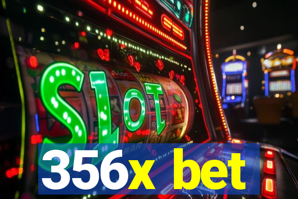 356x bet