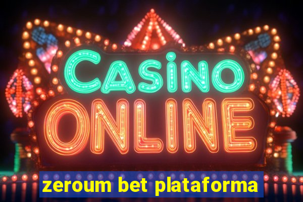 zeroum bet plataforma