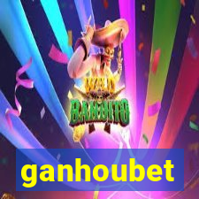 ganhoubet