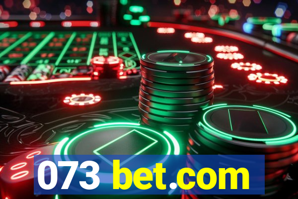 073 bet.com