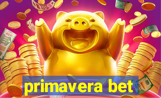 primavera bet