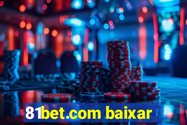 81bet.com baixar