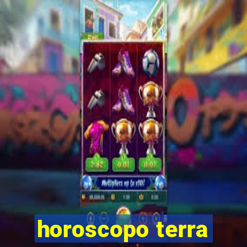 horoscopo terra