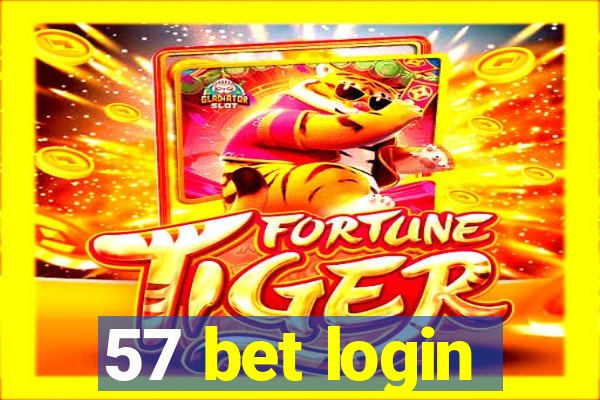 57 bet login