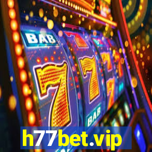 h77bet.vip