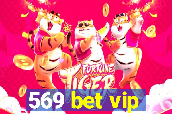 569 bet vip