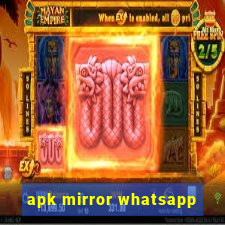 apk mirror whatsapp